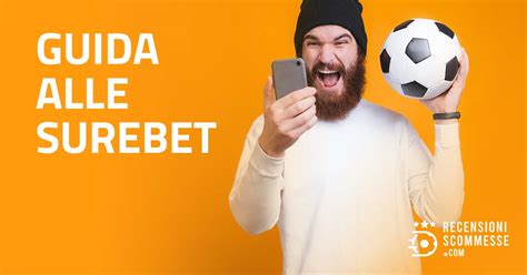 scommesse sicure|Surebet: Guida completa alle Scommesse sicure + Calcolatore.